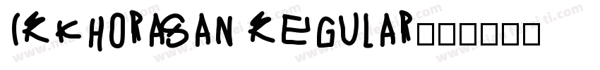IRKhorasan Regular字体转换
